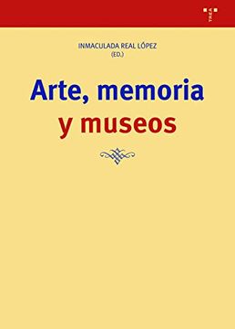 portada Arte, Memoria y Museos: 378 (Biblioteconomía y Administración Cultural)