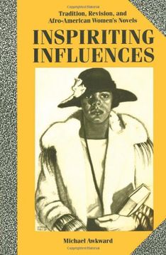 portada Inspiriting Influences: Tradition, Revision, and Afro-American Women's Novels (in English)