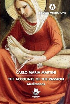 portada The Accounts of the Passion: Meditations (en Inglés)
