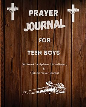 portada Prayer Journal for Teen Boys: 52 Week Scripture, Devotional, and Guided Prayer Journal (en Inglés)