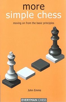 portada more simple chess: moving on from the basic principles