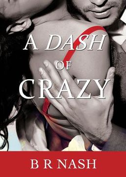 portada A Dash of Crazy (in English)