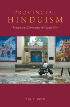portada Provincial Hinduism: Religion and Community in Gwalior City