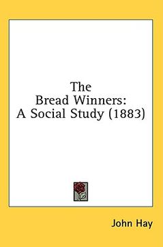 portada the bread winners: a social study (1883) (en Inglés)