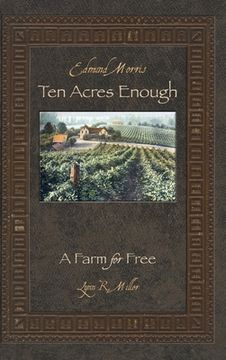 portada Ten Acres Enough: A Farm for Free (en Inglés)