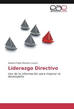 portada Liderazgo Directivo: Uso de la información para mejorar el desempeño (Spanish Edition)