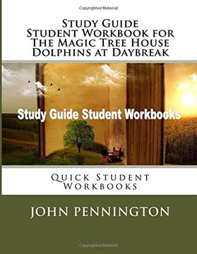 portada Study Guide Student Workbook for The Magic Tree House Dolphins at Daybreak: Quick Student Workbooks