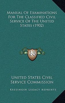 portada manual of examinations for the classified civil service of the united states (1902) (in English)