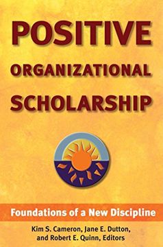 portada Positive Organizational Scholarship: Foundations of a new Discipline 