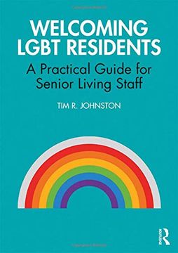 portada Welcoming Lgbt Residents: A Practical Guide for Senior Living Staff (in English)