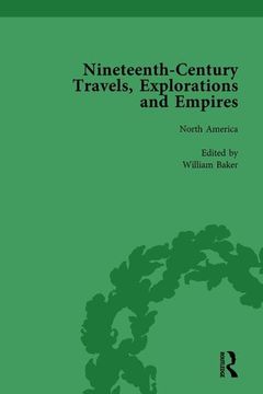 portada Nineteenth-Century Travels, Explorations and Empires, Part I Vol 2: Writings from the Era of Imperial Consolidation, 1835-1910 (en Inglés)