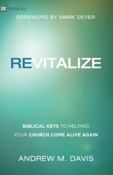 portada Revitalize: Biblical Keys to Helping Your Church Come Alive Again (en Inglés)