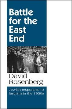 portada battle for the east end: jewish responses to fascism in the 1930s (en Inglés)