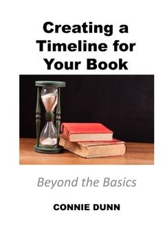 portada Creating a Timeline for Your Book: Beyond the Basics