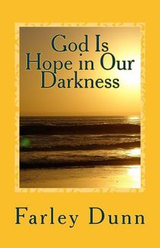 portada God Is Hope In Our Darkness Vol. 1: Volume 1 (en Inglés)