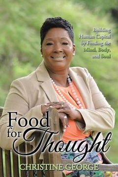 portada Food for Thought: Building Human Capital by Feeding the Mind, Body, and Soul (en Inglés)