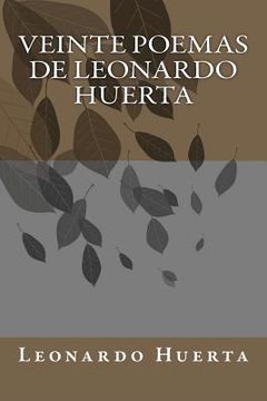 portada veinte poemas de leonardo huerta (in English)