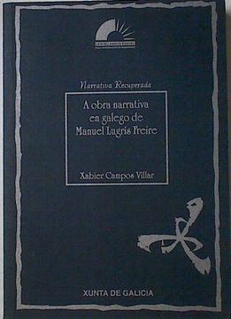 portada A Obra Narrativa en Galego de Manuel Lugris Freire