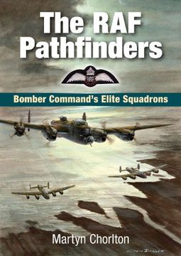 portada The RAF Pathfinders: Bomber Command's Elite Squadron (en Inglés)
