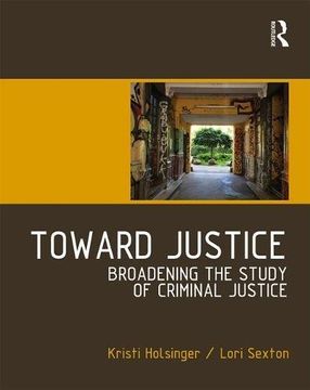 portada Toward Justice: Broadening the Study of Criminal Justice