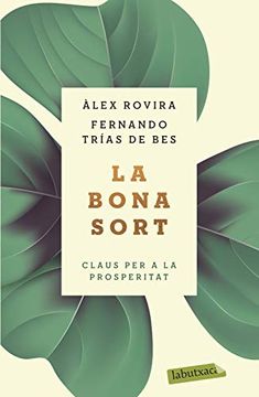 portada La Bona Sort: Claus per a la Prosperitat (Labutxaca) (in Catalá)