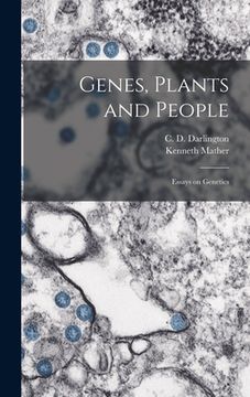 portada Genes, Plants and People; Essays on Genetics
