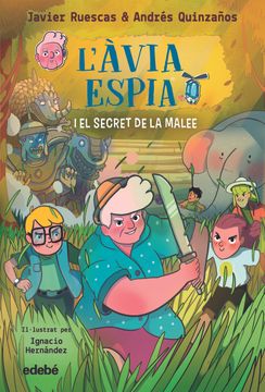 portada L'àvia Espia i el Secret de la Malee (in Catalá)