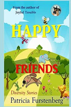 portada Happy Friends, Diversity Stories: Heart Warming Bedtime Animal Stories & Tales From the Animal Kingdom. Friendship & Adventure 