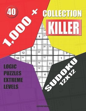 portada 1,000 + Collection sudoku killer 12x12: Logic puzzles extreme levels (en Inglés)