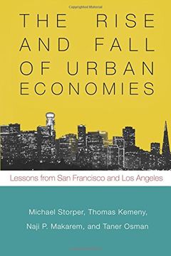 portada The Rise and Fall of Urban Economies: Lessons From san Francisco and los Angeles (Innovation and Technology in the World Economy) (en Inglés)
