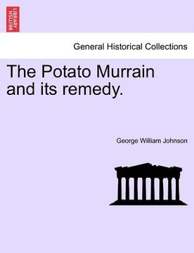 portada the potato murrain and its remedy. (en Inglés)