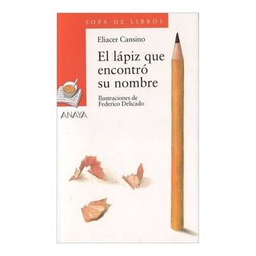 portada Blíster  " el Lápiz que Encontró su Nombre "  4º de Primaria (Literatura Infantil (6-11 Años) - Plan Lector Tres Sopas (Castellano)) - 9788466754019