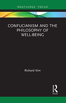 portada Confucianism and the Philosophy of Well-Being (Routledge Focus on Philosophy) (en Inglés)