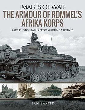 portada The Armour of Rommel's Afrika Korps (Images of War) (en Inglés)