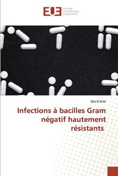 portada Infections à bacilles Gram négatif hautement résistants (en Francés)