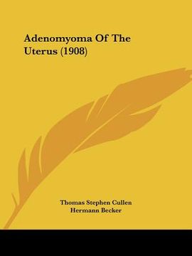 portada adenomyoma of the uterus (1908) (en Inglés)