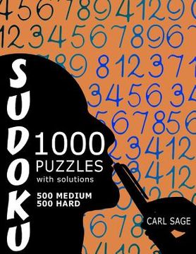 portada Sudoku Puzzle Book, 1,000 Puzzles, 500 Medium and 500 Hard, With Solutions: Get Your Playing To The Next Level (en Inglés)