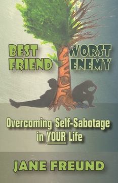 portada Best Friend Worst Enemy - Overcoming Self-Sabotage in YOUR Life