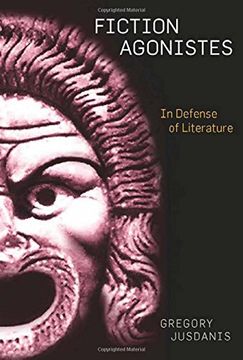 portada Fiction Agonistes: In Defense of Literature (in English)