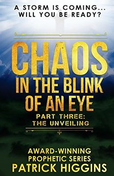 portada Chaos in the Blink of an Eye: Part Three: The Unveiling (Volume 3) (en Inglés)