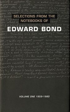 portada selections from the nots of edward bond: volume one: 1959-1980 (en Inglés)