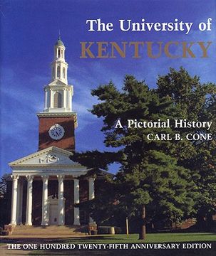portada the university of kentucky: a pictorial history (in English)