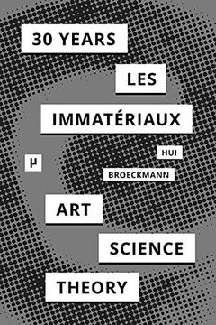 portada 30 Years after Les Immatériaux: Art, Science, and Theory