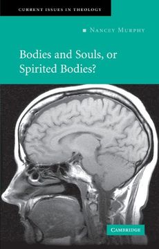 portada Bodies and Souls, or Spirited Bodies? Paperback (Current Issues in Theology) (en Inglés)