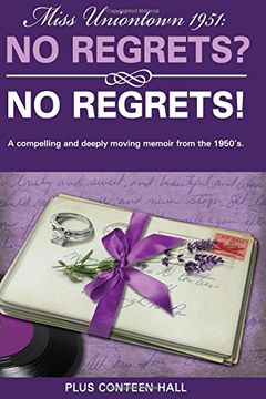 portada No Regrets? No Regrets! A Compelling and Deeply Moving Memoir From the 1950's (en Inglés)