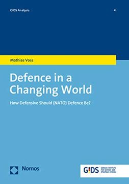 portada Defence in a Changing World: How Defensive Should (Nato) Defence be? (in English)