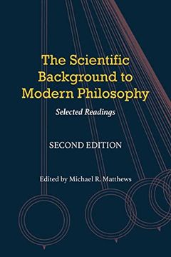 portada The Scientific Background to Modern Philosophy: Selected Readings