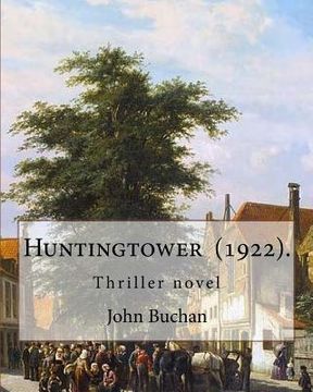 portada Huntingtower (1922). By: John Buchan: Thriller novel (en Inglés)