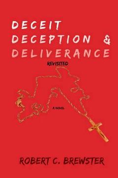 portada Deceit, Deception & Deliverance (Revisited) (in English)