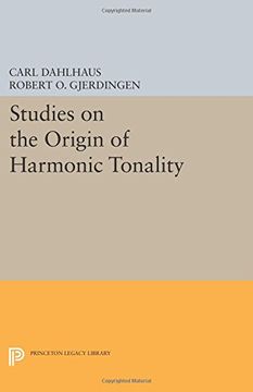 portada Studies on the Origin of Harmonic Tonality (Princeton Legacy Library)